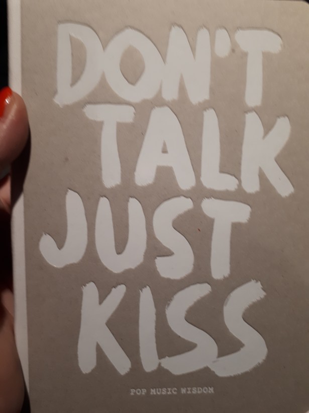Don't talk just kiss